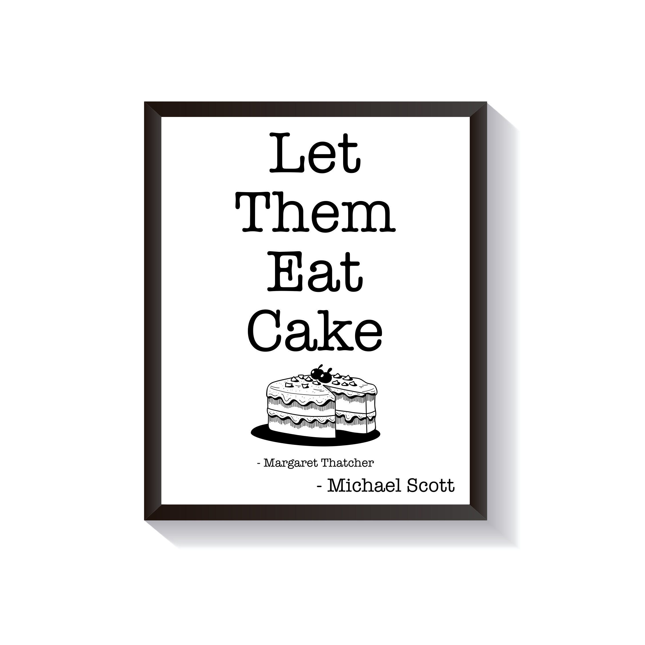 Let Them Eat Cake Quote