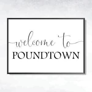Welcome to Poundtown, Funny Wall Decor, Bachelor Pad Sign, Guy&#39;s Room Printable, Above Bed Sign, Gift for Son, Father&#39;s Day Gift