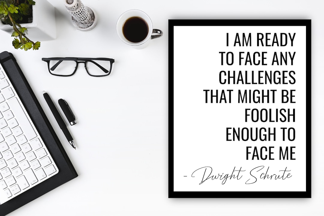 Dwight Schrute Quote Typography Print, Motivational Office Prints, I Am ...