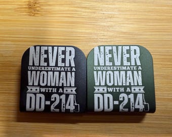 DD 214, Never Underestimate a Woman with a DD214 Hat Clip,  Black or OD Green
