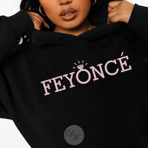 Moletom com capuz Feyonce / Presente de noivado para noiva / Presente de chá de panela para casamento / Despedida de solteira / Moletom com capuz para noiva / Beyonce SVG