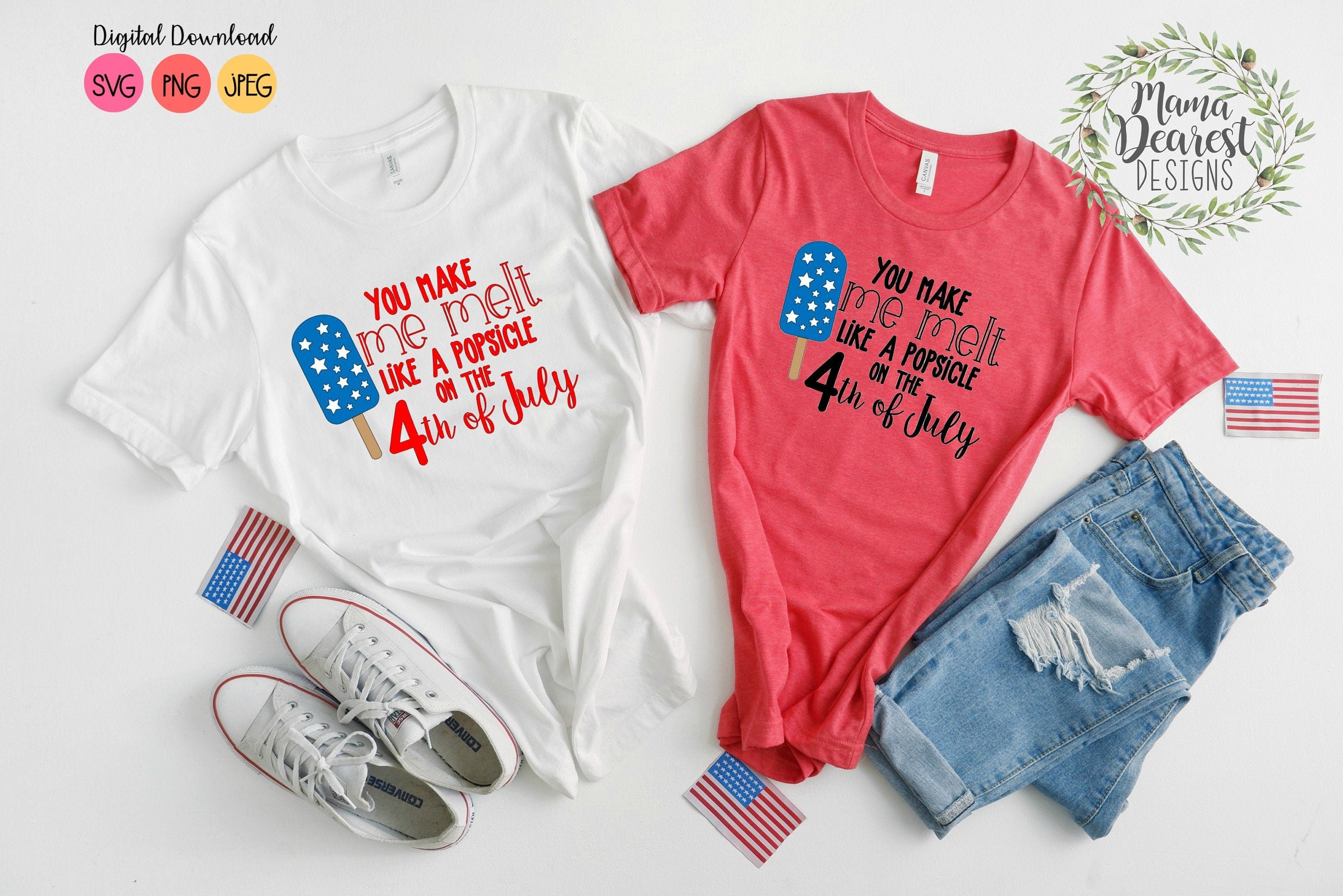 You Make Me Melt Like a Popsicle, 4th of July SVG, Patriotic SVG