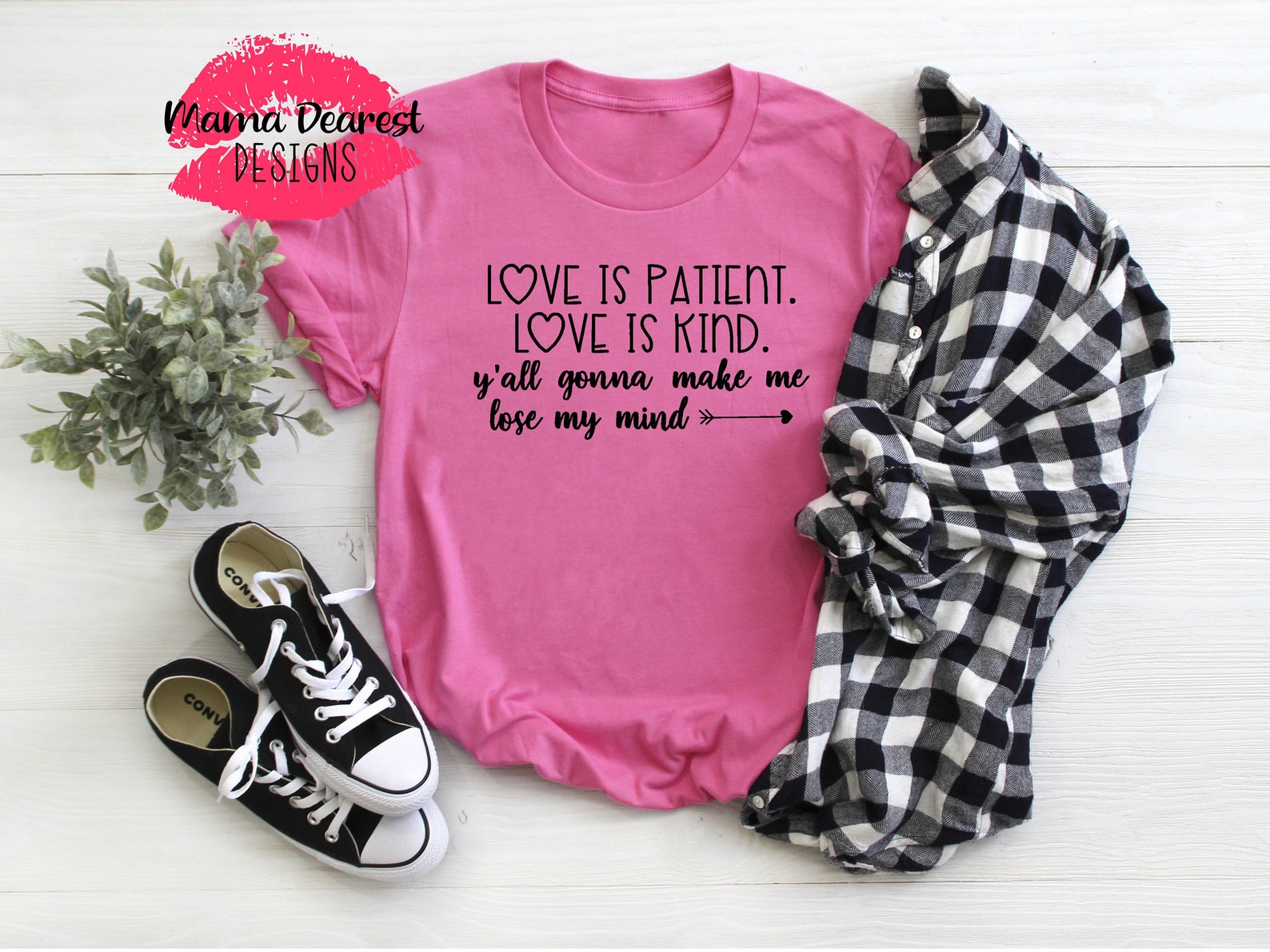 Love is Patient Love is Kind Y'all Gonna Make Me Lose My Mind Digital