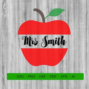 May include: Red apple with a white banner that says "Mrs. Smith" in black cursive font. The apple has a green leaf on top.