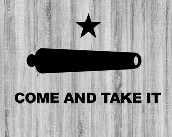 Puede incluir: Una imagen en blanco y negro de un cañón con una sola estrella encima sobre un fondo de veta de madera. El texto "COME AND TAKE IT" está debajo del cañón.