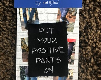 Positive Pants