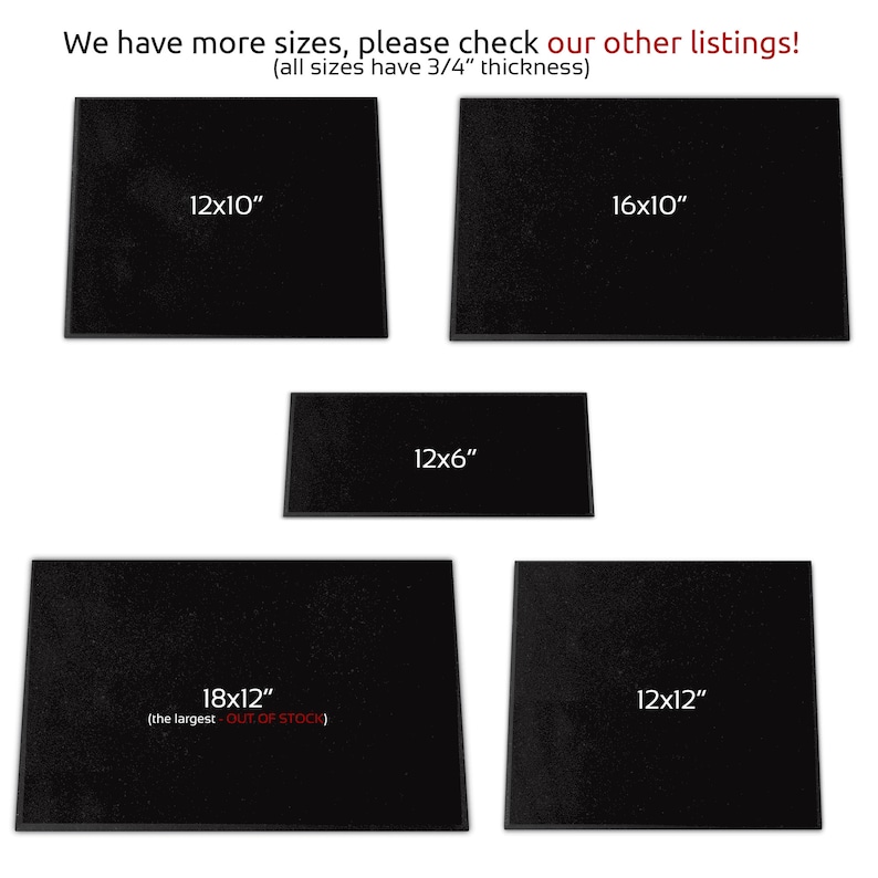 May include: Five black rubber mats of different sizes. The mats are 3/4 inch thick. The sizes are 12x10 inches, 16x10 inches, 12x6 inches, 18x12 inches (out of stock), and 12x12 inches.