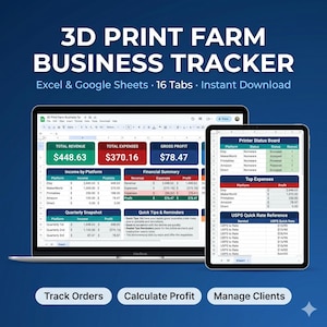 May include: A 3D Print Farm Business Tracker spreadsheet displayed on a laptop and tablet screen. The interface shows financial data, including total revenue, expenses, and profit, with tables for income by platform and a printer status board.