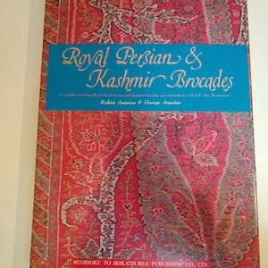 First Edition, 1st Print, &#39;Royal Persian & Kashmir Brocades&#39; Oversized Art Book by Rahim and George Anavian. 1975