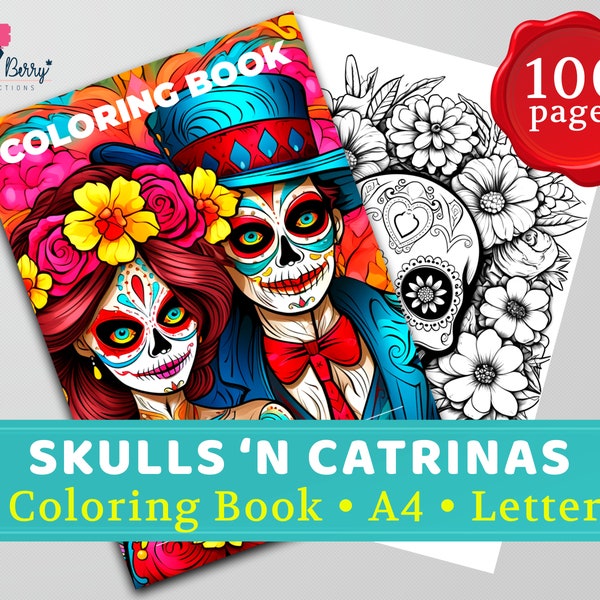 Skulls 'n Catrinas -  Printable Coloring Book | 100 pages | Catrinas, Sugar Skulls, Calaveras, Flowers, Mandalas, Mexico | A4, Letter | PDF