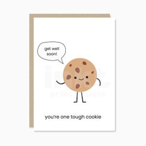 Printable Cute Funny Get Well Soon Card - One Tough Cookie - Instant Digital Download Minimalist Greeting
