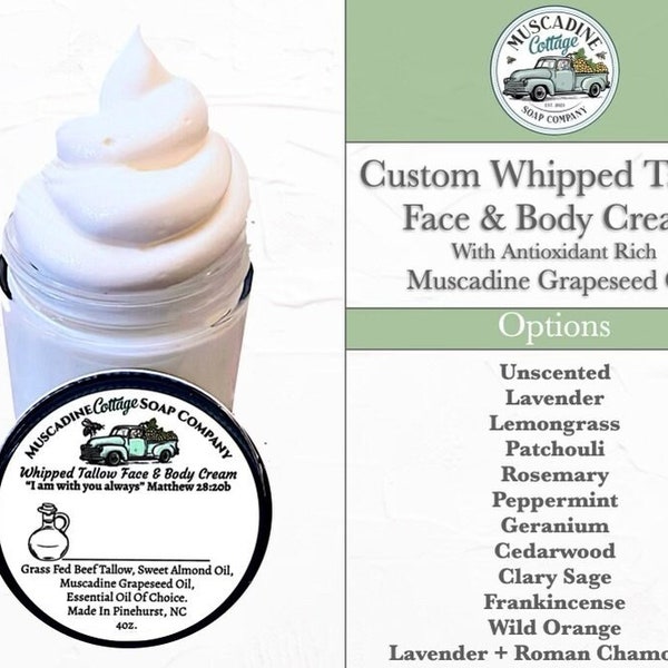 CUSTOM WHIPPED TALLOW- All Natural,  Antioxidant Rich Muscadine Grapeseed Oil, A Dozen Essential Oil Options, Muscadine Cottage Soap Company