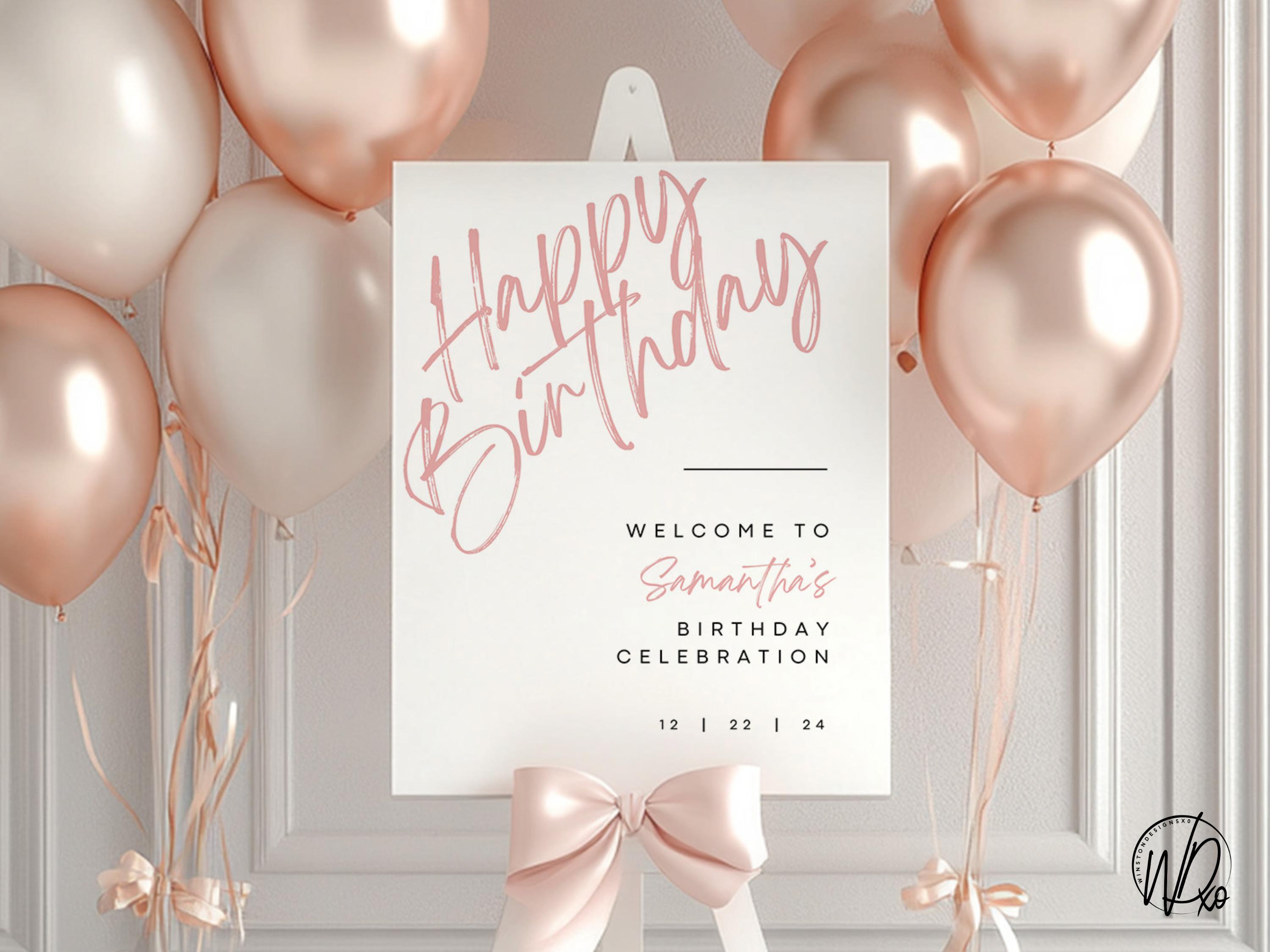 Happy Birthday Welcome Sign |  Editable Template | Instant Download | Edit FREE in Canva | Sizes 12x18, 18x24, 24x36 | Modern Rose Gold