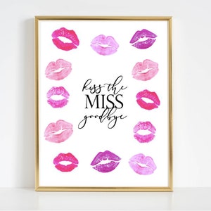 Kiss The Miss Goodbye - DO DRUKU - Natychmiastowe pobranie! Na wieczór panieński | Wieczór panieński