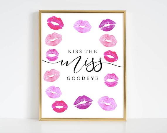 kiss-the-miss-goodbye-printable-instant-download-for-etsy