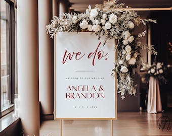 Wedding Welcome Sign We Do |  Editable Template | Instant Download | Edit FREE in Canva | Sizes 12x18, 18x24, 24x36 | Modern Dark Red Maroon