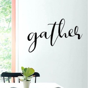 Gather Wall Decal | Large (21x13 inch) Wall Sticker | Home Decor Vinyl Wall Quote | Gather Sign Wall Decor Sticker