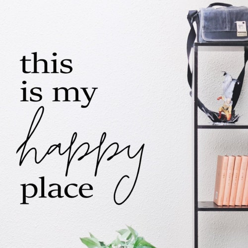This is My Happy Place Wall Decal Large Wall Sticker 22 Etsy