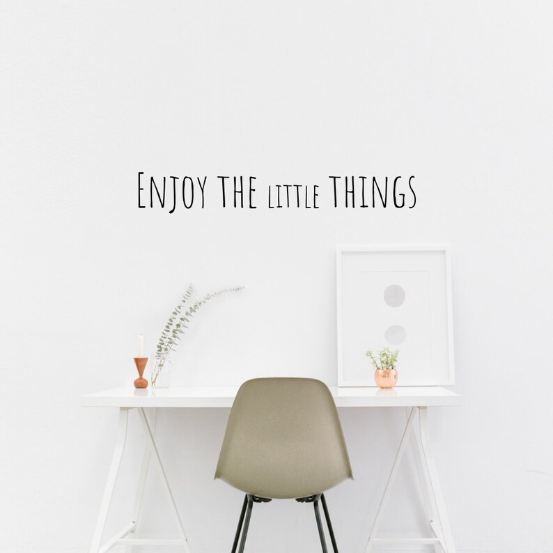 Enjoy The Little Things |Vinyl Home Decor Sticker 22 x 4 inches Motivational Inspirational Wall Art Wall Quote Sticker Black