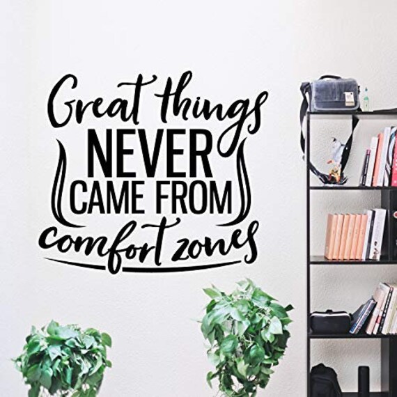 Motivational Wall Decal Sticker Great Things Never Came From Etsy