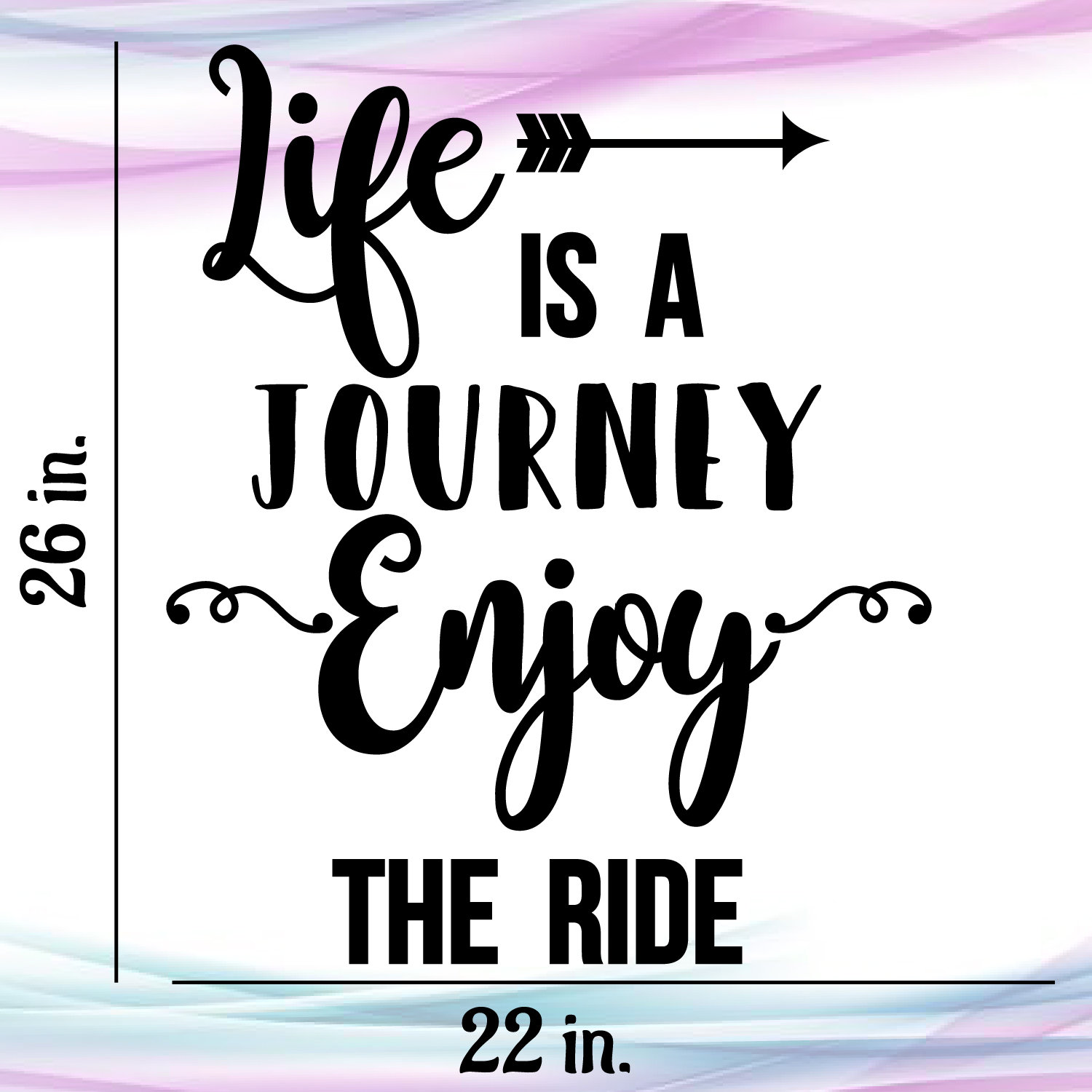 Inspirational Wall Quote Decal | Life is a Journey Enjoy the Ride ...