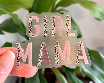 Girl Mama leopard vinyl Clear glossy Sticker dishwasher/waterproof, teacher sticker, mom, boy mom, girl mom, laptop sticker, bumper