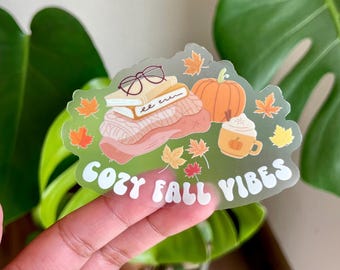Cozy Fall Vibes Sticker: Clear Matte Waterproof Vinyl