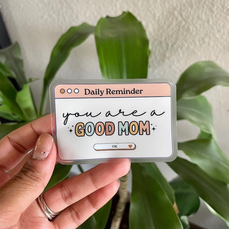 Reminder: You Are a Good Mom, Clear Vinyl Glossy Sticker Dishwasher ...