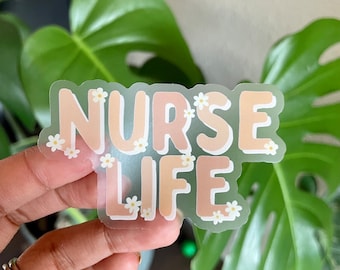 Nurse Life, clear Matte sticker, weatherproof