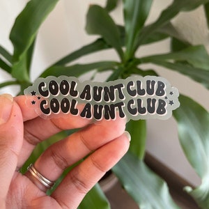 Cool Aunt Club  vinyl glossy Sticker dishwasher/waterproof,  Aunt, boy aunt, girl aunt, laptop sticker, car sticker,