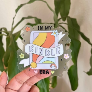 In My Kindle Era, Clear Matte Sticker dishwasher/waterproof,