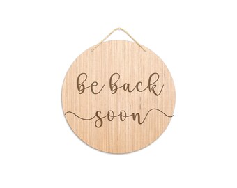 Wooden Be Back Soon Sign / Be Right Back Sign / Business Decor / Office Decor / Office Door Sign / Do Not Disturb Sign / Lunch Break Sign