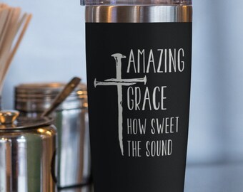 Amazing Grace How Sweet the Sound, Faith, Christian, Jesus, Bible Verse, Church, Coffee Tumbler, Water Bottle, Coffee Mug, Personalized Gift