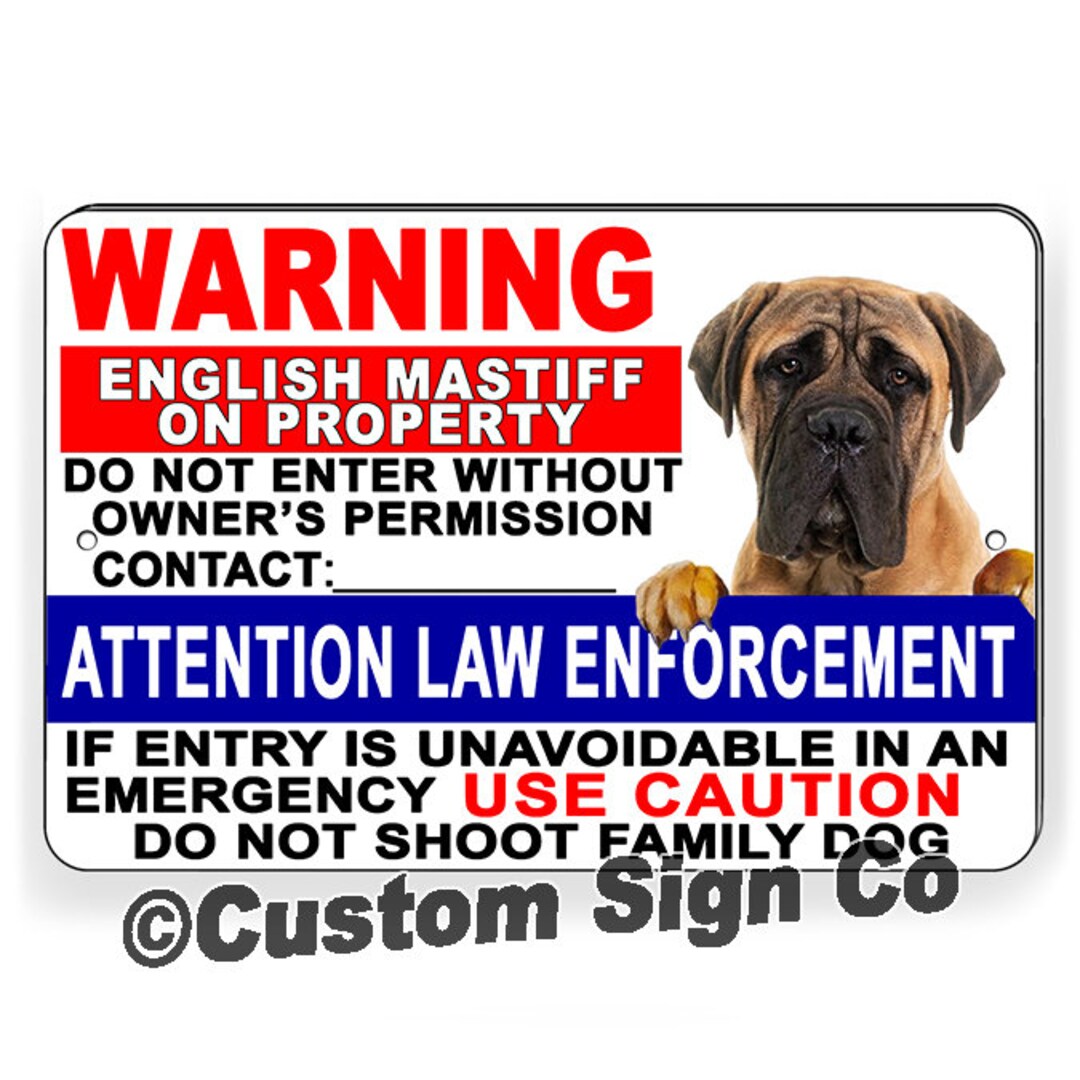 Beware of English Mastiff Do Not Enter Without Permission Do Not Shoot ...