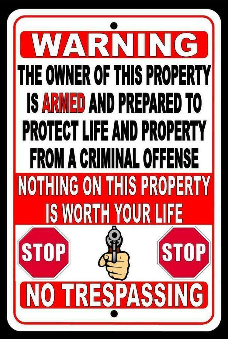 Warning Owner is Armed and Prepared to Protect Not Worth Your Life ...