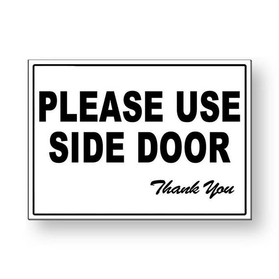 Please Use Side Door Thank You Metal Sign / Magnetic Sign / Decal