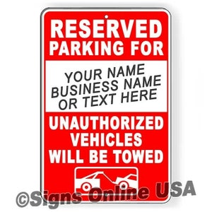 Reserved Parking Your Name / Business Name / Text Here  Sign / Decal   /  Towed  NP074 / Magnetic Sign