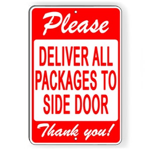 Please Deliver All Packages To Side Door Sign / Decal   /  delivery SI165 / Magnetic Sign