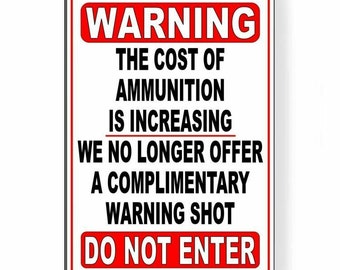 No Trespassing No Warning Shot Funny Sign / Decal  Private Property  SWS003 Keep Out / Do Not Enter / Magnetic Sign