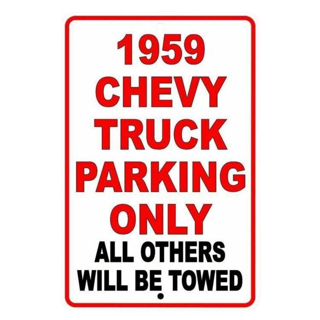 1959 Chevy Truck Parking Only All Others Will Be Towed Sign / Decal ...
