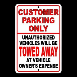 Customer Parking Only Unauthorized Vehicles Will Be Towed Sign / Decal  Warning No SCP003 / Magnetic Sign