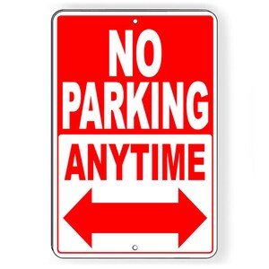 No Parking Anytime Double Arrows Sign / Decal  SNP003 / Magnetic Sign
