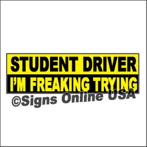 Student Driver I&#39;m Freaking Trying MAGNETIC Bumper Sticker New Driver Funny Flexible Magnets Student Driver Magnet  Car Sign