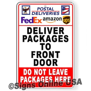 Deliver To Front Door Do Not Leave Packages Here Metal Sign / Magnetic Sign / Decal  SI469 Delivery Driver Instructions