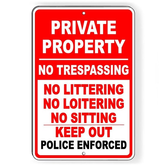 Private Property - No Trespassing