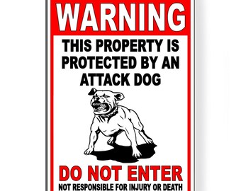 Warning property protected by attack dog do not enter Sign / Decal  beware dog bd20 / Magnetic Sign