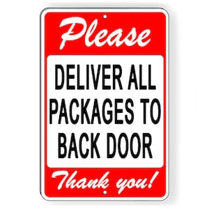 Please Deliver All Packages To Back Door Sign / Decal   /  delivery SI190 / Magnetic Sign