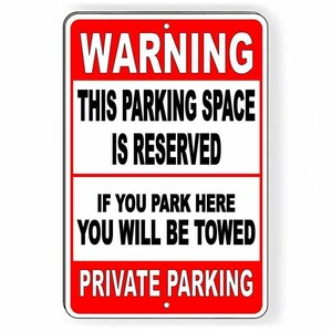 This parking space reserved park here you will be towed Sign / Decal   /  snp18 / Magnetic Sign