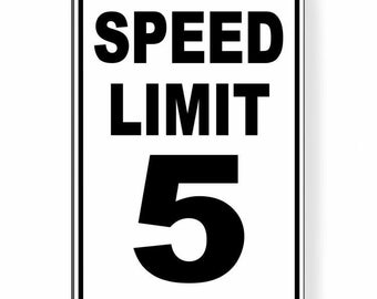 Speed Limit 5 MPH Sign, Aluminum or Magnetic