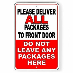 Deliver all packages to front door do not leave here Sign / Decal   /  SI046 / Magnetic Sign